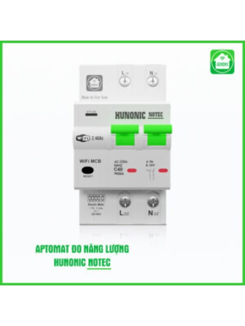 Aptomat Cầu Dao Thông Minh Đo Năng Lượng Hunonic Notec