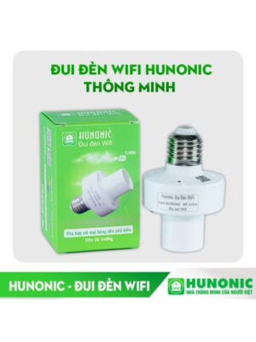 Đui Đèn Wifi Hunonic – Tối Ưu Hóa Trải Nghiệm Chiếu Sáng